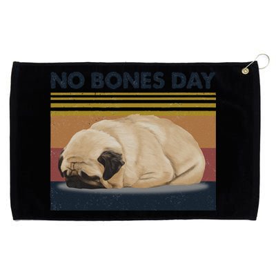 No Bones Day Pug Funny Dog Mom And Dog Dad Gift Grommeted Golf Towel