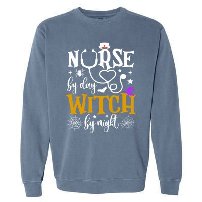 Nurse By Day Witch By Nighmeaningful Gift Funny Witch Halloween Meaningful Gift Garment-Dyed Sweatshirt