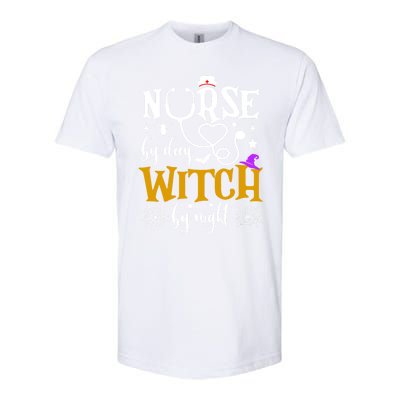 Nurse By Day Witch By Nighmeaningful Gift Funny Witch Halloween Meaningful Gift Softstyle CVC T-Shirt