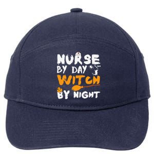 Nurse By Day Witch By Night Funny Halloween Nurses 7-Panel Snapback Hat