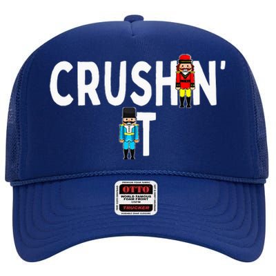 Nutcracker Ballet Dance Nut Cracker Christmas Crushin It High Crown Mesh Back Trucker Hat