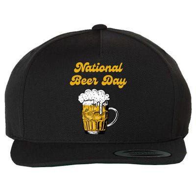 National Beer Day Beer Lover Gift Cool Gift Wool Snapback Cap