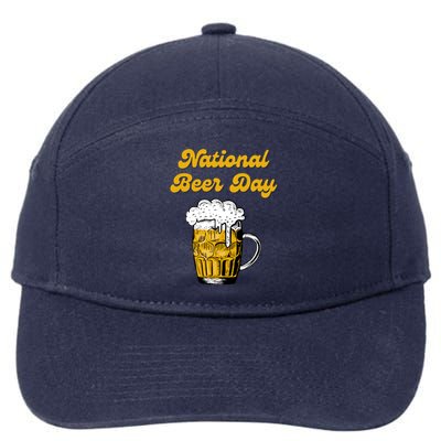 National Beer Day Beer Lover Gift Cool Gift 7-Panel Snapback Hat