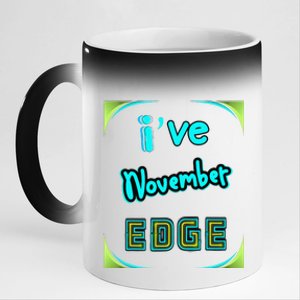 November Birthday Edge Friend Friend Dad Son Teacher 11oz Black Color Changing Mug