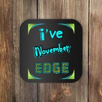 November Birthday Edge Friend Friend Dad Son Teacher Coaster