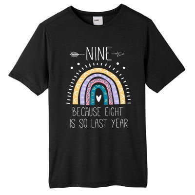 Nine Because Eight Is So Last Year 9 Birthday Gifts Rainbow Tall Fusion ChromaSoft Performance T-Shirt