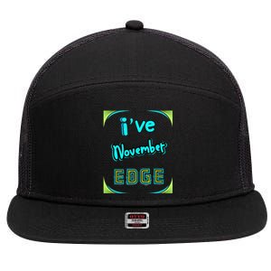 November Birthday Edge Friend Friend Dad Son Teacher 7 Panel Mesh Trucker Snapback Hat