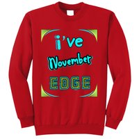 November Birthday Edge Friend Friend Dad Son Teacher Sweatshirt