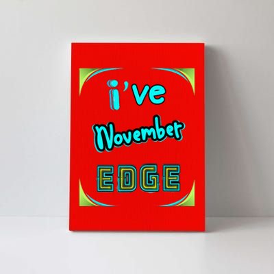 November Birthday Edge Friend Friend Dad Son Teacher Canvas