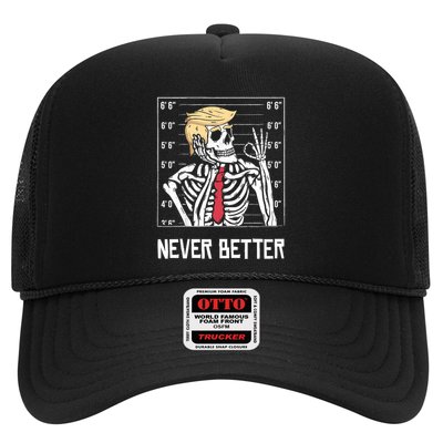 Never Better Funny Skeleton Mugshot America Halloween 2024 Trucker Hat