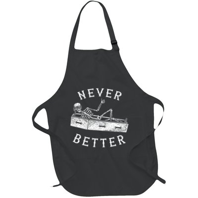 Never Better Funny Skeleton Halloween Costume Full-Length Apron With Pockets