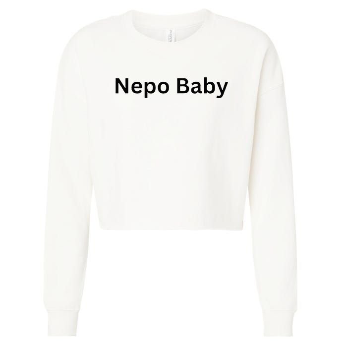 NEPO BABY Funny Celebrity Women Nepotism Baby Cropped Pullover Crew