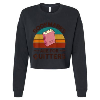 Nerdy Bookmarks For Quitter BookShirt Funny Teacher Reading Cropped Pullover Crew