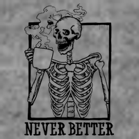 Never Better Funny Skeleton Coffee Cropped Pullover Crew