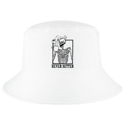 Never Better Funny Skeleton Coffee Cool Comfort Performance Bucket Hat