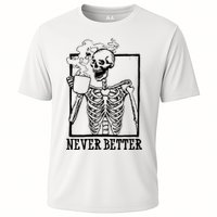 Never Better Funny Skeleton Coffee Cooling Performance Crew T-Shirt