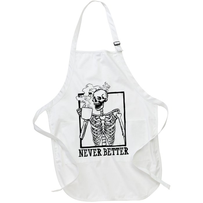 Never Better Funny Skeleton Coffee Apron