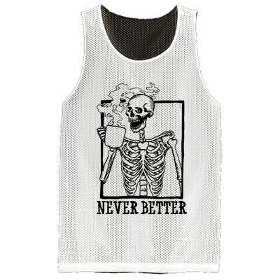 Never Better Funny Skeleton Coffee Mesh Reversible Basketball Jersey Tank
