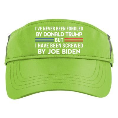 Never Been Fondled By Donald Trump But I Have Been Screwed By Joe Biden Funny Adult Drive Performance Visor