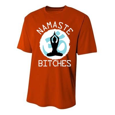 Namaste Bitches Funny Yoga Performance Sprint T-Shirt