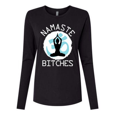 Namaste Bitches Funny Yoga Womens Cotton Relaxed Long Sleeve T-Shirt