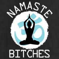 Namaste Bitches Funny Yoga 11oz C Handle Ceramic Mug