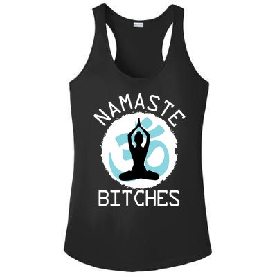 Namaste Bitches Funny Yoga Ladies PosiCharge Competitor Racerback Tank