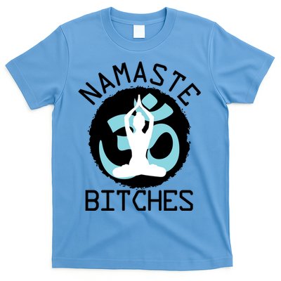 Namaste Bitches Funny Yoga T-Shirt