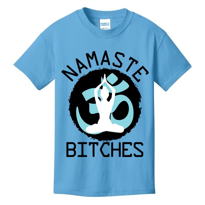 Namaste Bitches Funny Yoga Kids T-Shirt