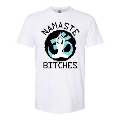 Namaste Bitches Funny Yoga Softstyle® CVC T-Shirt