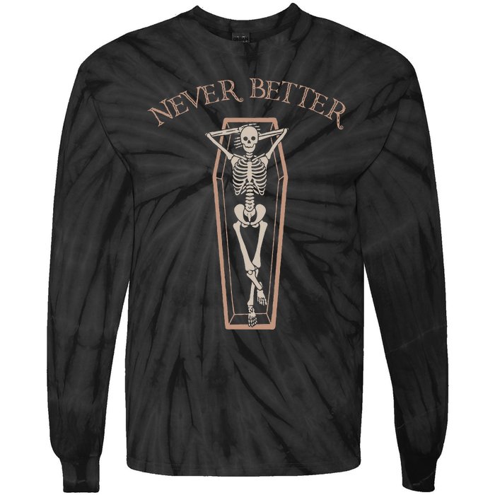 Never Better Funny Skeleton Costume Lazy Halloween Coffin Tie-Dye Long Sleeve Shirt