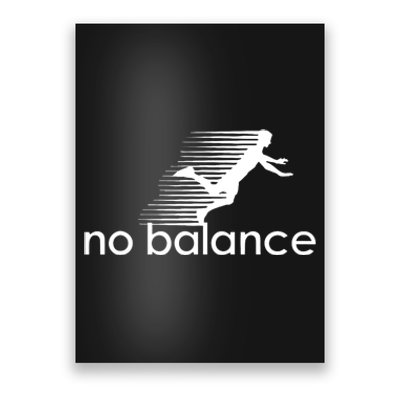 No Balance Funny Parody Design For Sports And Humor Poster