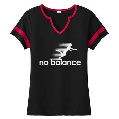 No Balance New Balance Funny Ladies Halftime Notch Neck Tee