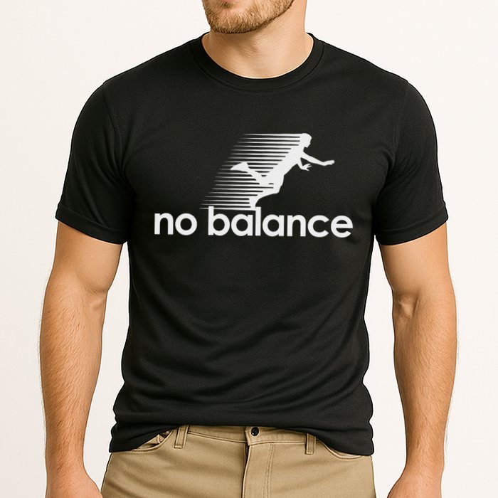 No Balance New Balance Funny Cooling Performance Crew T-Shirt