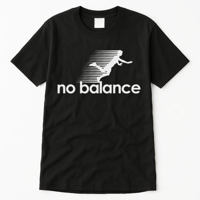 No Balance New Balance Funny Tall T-Shirt