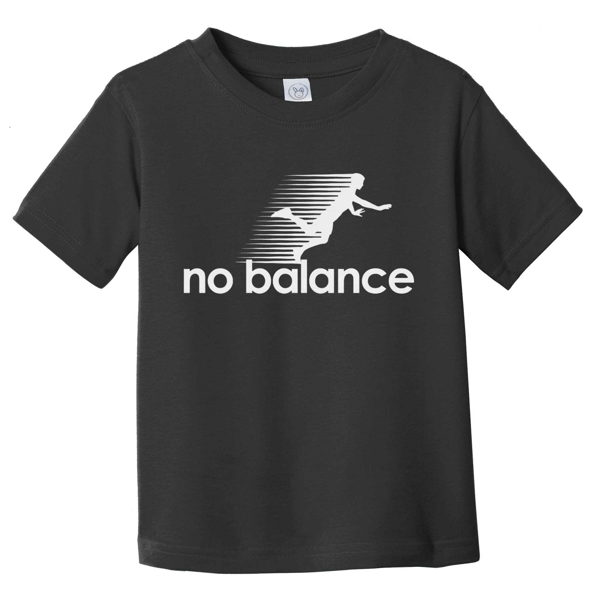 No Balance New Balance Funny Toddler T-Shirt