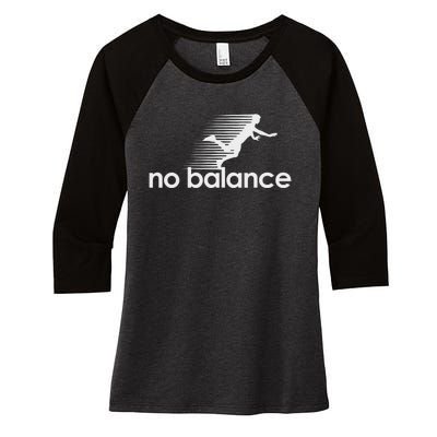 No Balance New Balance Funny Women's Tri-Blend 3/4-Sleeve Raglan Shirt