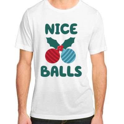 Nice Balls Funny Christmas Ornament Adult ChromaSoft Performance T-Shirt