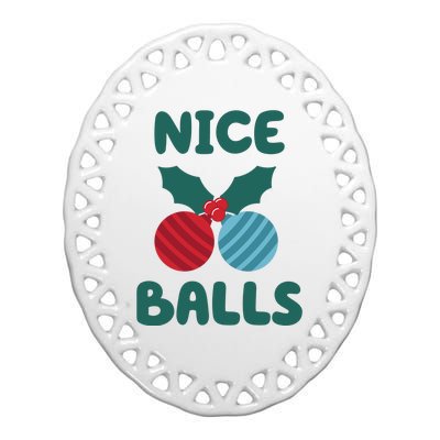 Nice Balls Funny Christmas Ornament Ceramic Oval Ornament