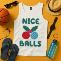 Nice Balls Funny Christmas Ornament Tank Top