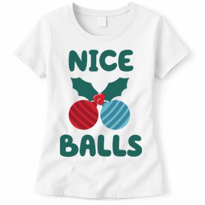 Nice Balls Funny Christmas Ornament Womens T-Shirt
