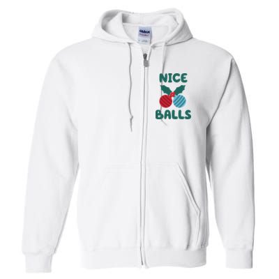 Nice Balls Funny Christmas Ornament Full Zip Hoodie
