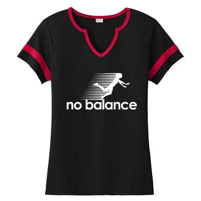 No Balance Funny Spoof Ladies Halftime Notch Neck Tee