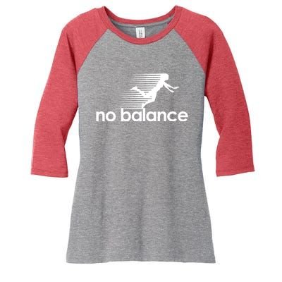 No Balance Funny Spoof Women's Tri-Blend 3/4-Sleeve Raglan Shirt