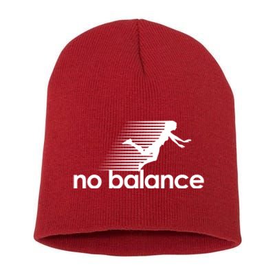 No Balance Funny Spoof Short Acrylic Beanie