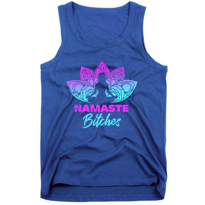 Namaste Bitchs Funny Yoga Meditation Funny Gift Tank Top