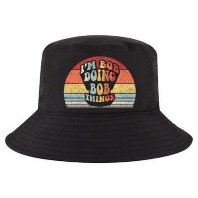 Name Bob Gift Vintage Retro Im Bob Doing Bob Things Cool Comfort Performance Bucket Hat