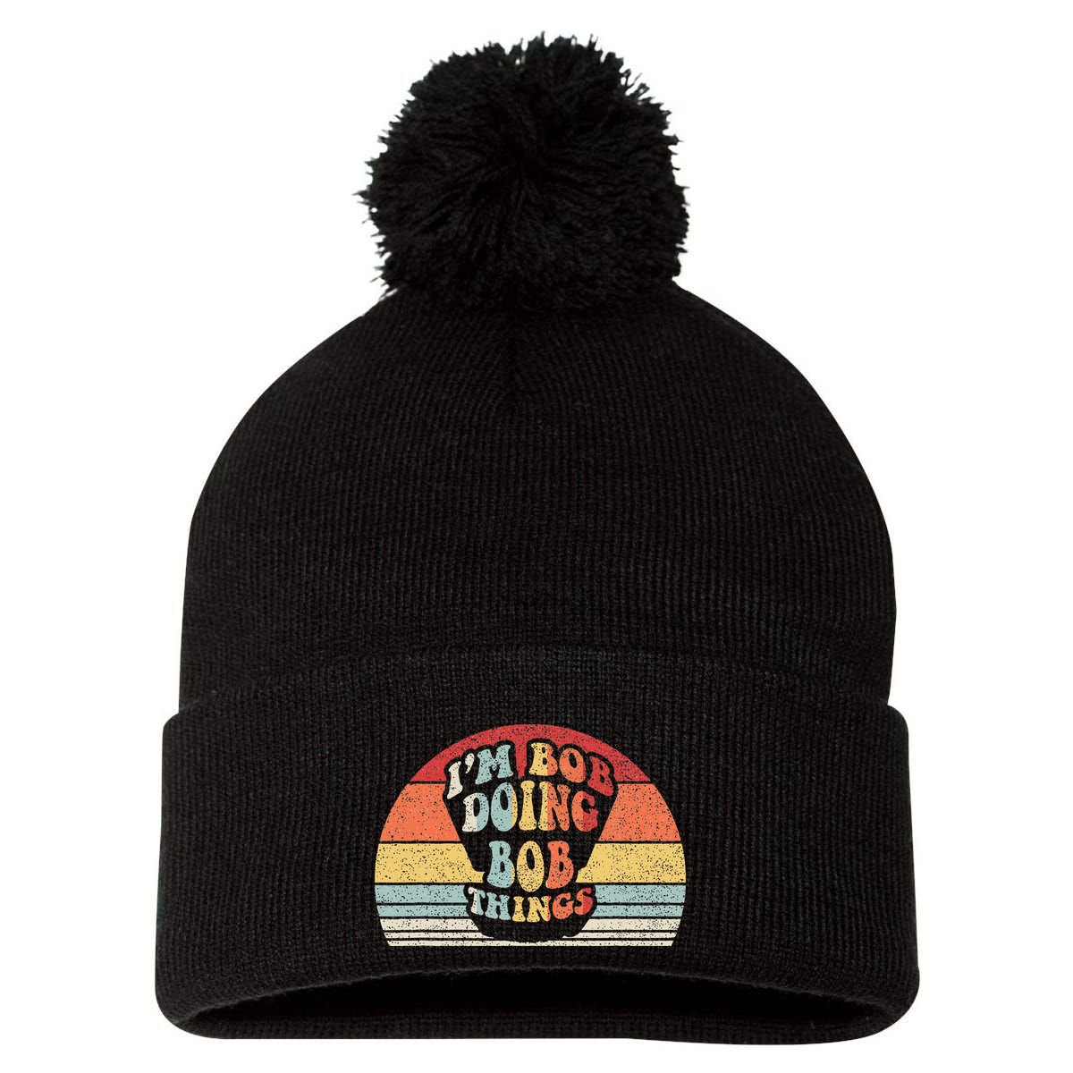 Name Bob Gift Vintage Retro Im Bob Doing Bob Things Pom Pom 12in Knit Beanie