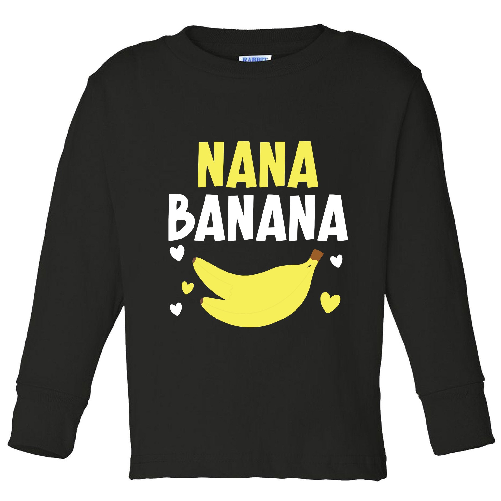 Nana Banana Grandma Grandmother Granny Grandparents Day Toddler Long Sleeve Shirt