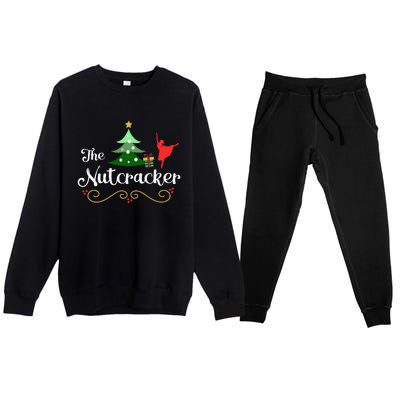 Nutcracker Ballet Gift For Clara & Tree Nutcracker Premium Crewneck Sweatsuit Set